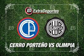 Cerro Porteno vs Olimpia